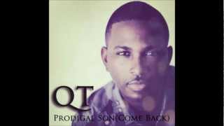 QT - Prodigal Son (Come Back)