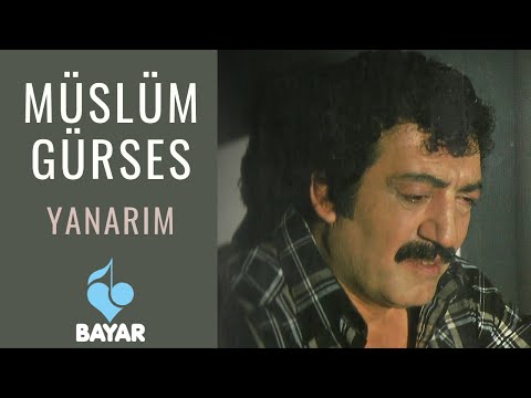 Müslüm Gürses - Yanarım