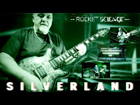 Prog Rock Fusion: SILVERLAND - "Rocket Science" featuring Frank Gambale, guitar
