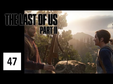 Auf Patrouille mit Tommy - Let's Play The Last of Us Part II #47 [DEUTSCH] [HD+]
