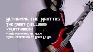 Betraying The Martyrs - The Great Disillusion (Bass & Drum) Playthrough with lyrics