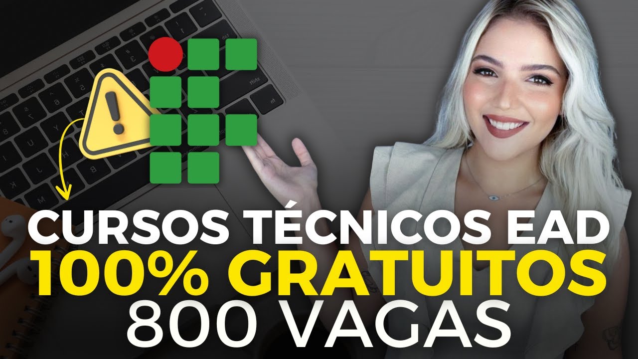 INSTITUTO FEDERAL abre 800 VAGAS para 12 CURSOS TÉCNICOS EAD GRATUITOS | POR SORTEIO | Mari Rel