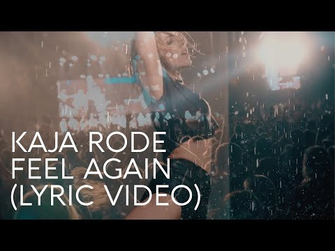 Kaja Rode - Feel Again (Lyric Video)