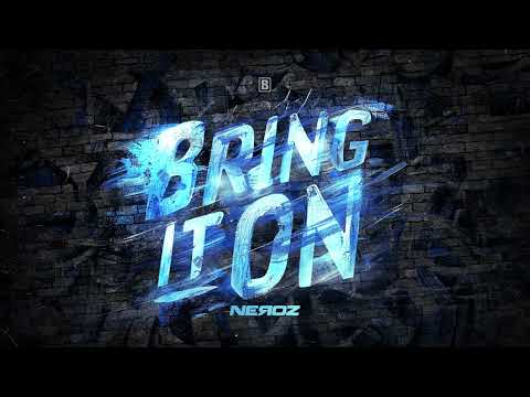 Neroz - Bring It On | Official Hardstyle Music Video