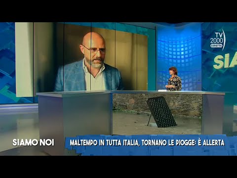 Siamo Noi (Tv2000), 10 maggio 2023 - Maltempo in tutta Italia