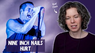 Hurt Reaction (Part 1) - Vocal Coach Analysis feat. Nine Inch Nails LIVE