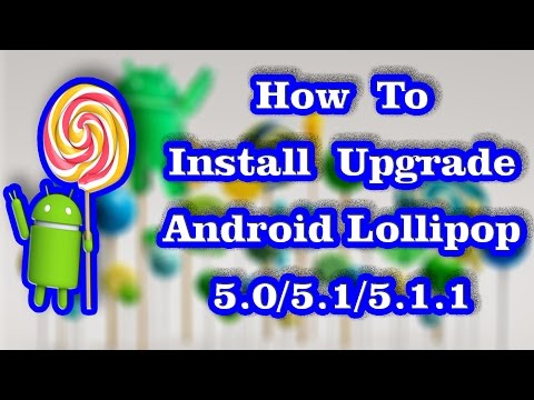 How to Install Upgrade Android 5.1 Lollipop | CyanogenMod CM 12.1 ROM Video