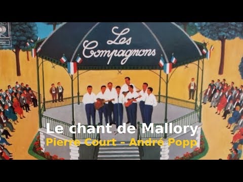 Le chant de Mallory – Les Compagnons de la Chanson