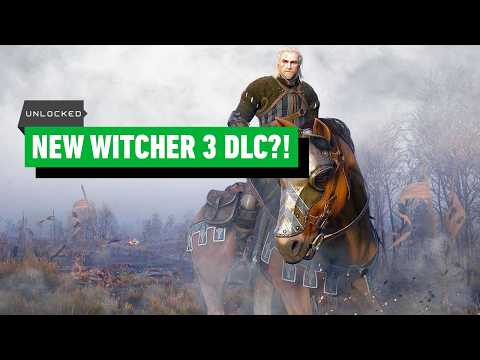 The Witcher 3 Could Be Getting Another Expansion - Unlocked Clips