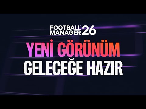 Football Manager 26 | Yepyeni arayüz deneyimi