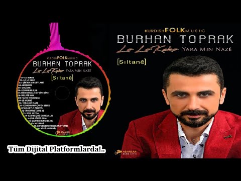 BURHAN TOPRAK - EZ DIL KETIM VAN ÇAVA - (Official Audıo)