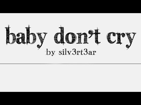 Exo Songs With Lyrics Silv3rt3ar Baby Don T Cry English Cover Lyrics Wattpad