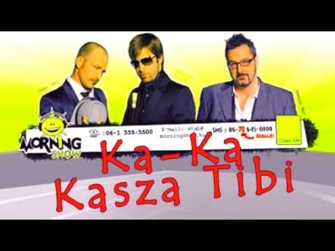 KaszaKedd Tibivel 2015 03 03 Kasza Show!