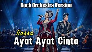 Download lagu Ayat Ayat Cinta - Rossa (Rock Orchestra Version) | Cover Terbaru mp3