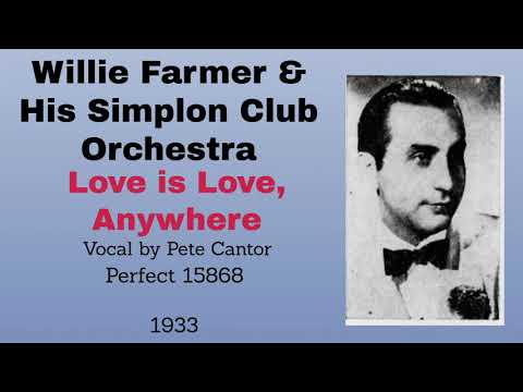 Willie Farmer and his orchestra - Love is Love, Anywhere - 1933