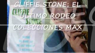 CLIFFIE STONE EL ULTIMO RODEO