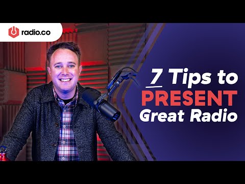 7 Ways to Present GREAT Radio