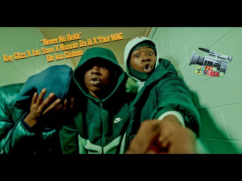 "NEVER NO REKK" Kay Glizz X Jahh Savv X Nunnie Da iii X Tdot WAG (Music Video)