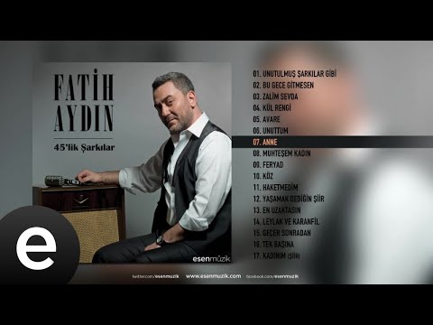 Fatih Aydın - Anne - Official Audio