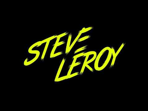 Steve Leroy   Plastic City   DJ SET