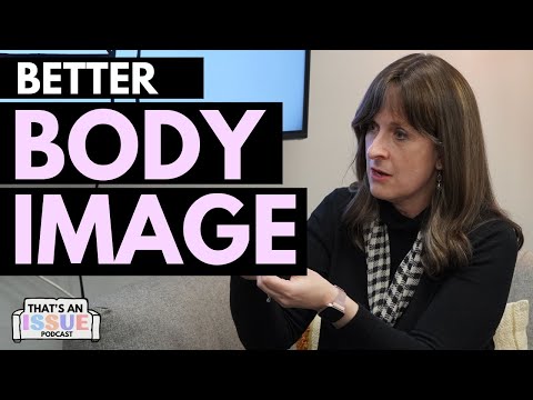 Understanding Eating Disorders and Body Image (with Devorah Levinson)  | THAT'S AN ISSUE - Episode 9