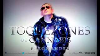 El Komander - Toquesones De Cannabis [El Felix Productionz]