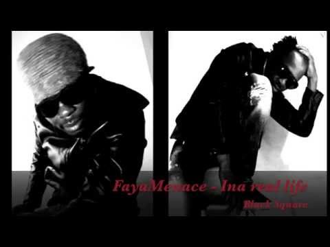 FayaMenace - Ina real life (Black Square)