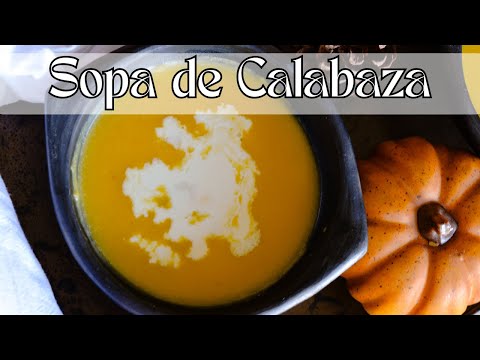 SOPA DE CALABAZA | Cómo Hacer Una Sopa de Ahuyama