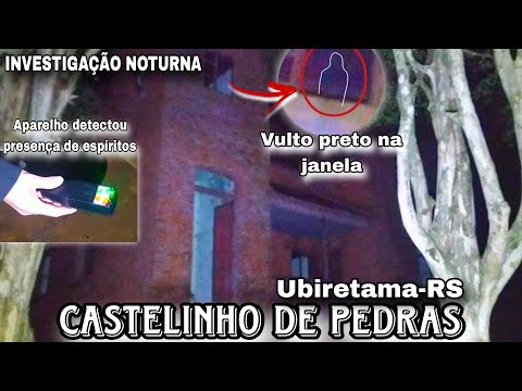 Castelinho de Pedras em Ubiretama-RS é assombrado?
