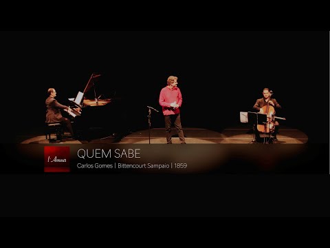 QUEM SABE (Carlos Gomes)