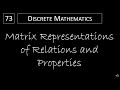 Discrete Math 9 3 1 Matrix Representations Of Relations And Properties