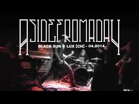 ASIDEFROMADAY - Live @ LUX - Le Locle / Switzerland - BLACK SUN