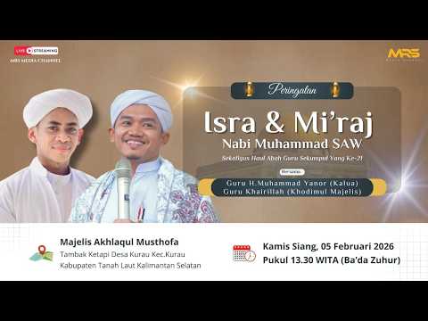 Peringatan Isra Mi'raj Nabi Muhammad SAW bersama Guru H.Muhammad Yanor (Kalua) || 05/02/2026