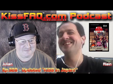 KissFAQ Podcast Ep.328 - Updated "KISS in Japan!"