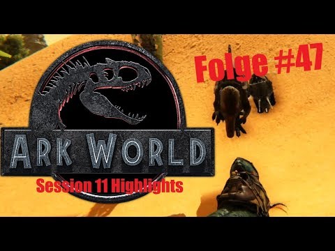 Ark World Session 11 Highlights l Jurassic World Ark Projekt | PVP | PVE | Deutsch