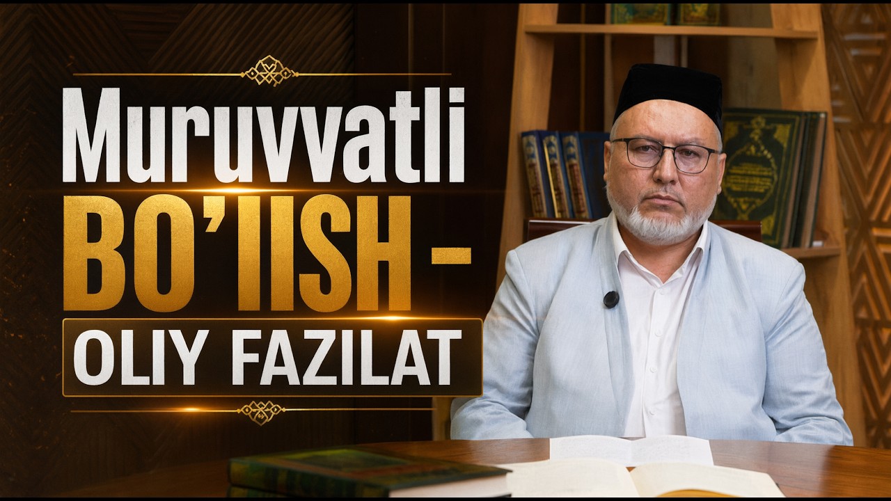 JONLI: Juma ma'ruzasi: "Muruvvatli bo'lish - oliy fazilat" 18.09.2026