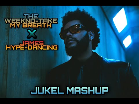 The Weeknd - Take My Breath X James Hype - Dancing (JUKEL MASHUP)