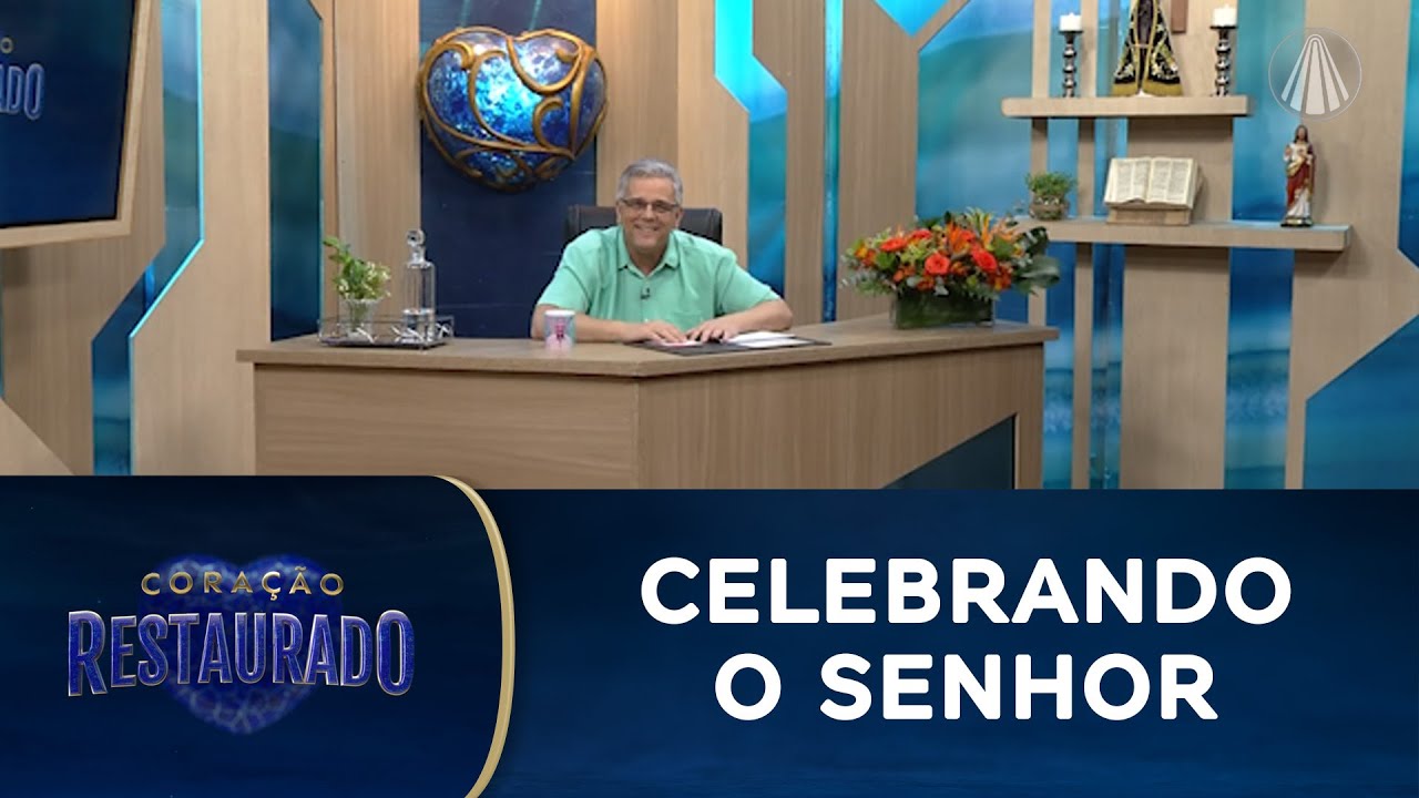 Coração Restaurado - Apresentação do Senhor