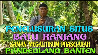 Download lagu PENELUSURAN SITUS BATU RANJANG BANTEN @MjChannel0408 mp3