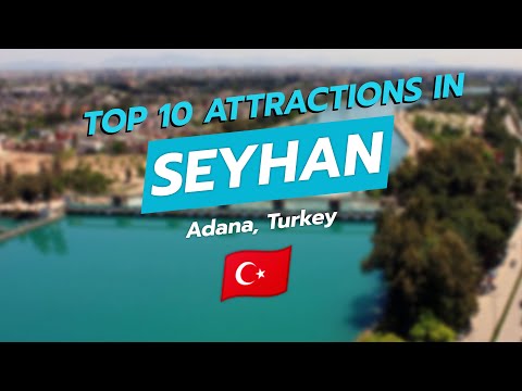 Top 10 Must-See Attractions in Seyhan, Adana! 🌍✨