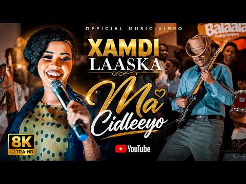 XAMDI LAASKA | MA CIDLEEYO | HEART TOUCHING SONG