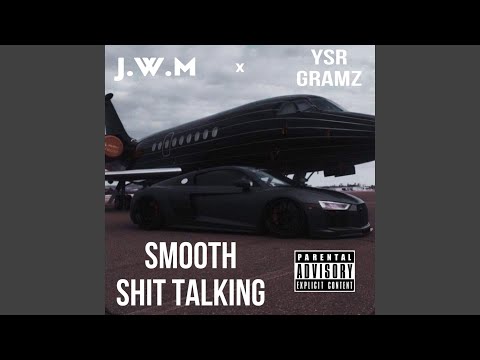Smooth Shit Talking