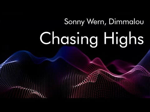 Sonny Wern, Dimmalou - Chasing Highs (432hz Waveform Animation)