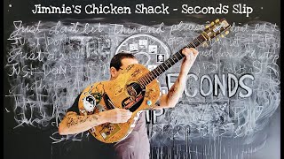 Jimmie&#39;s Chicken Shack - &quot;Seconds Slip&quot; [Official Video] from the album &quot;2econds&quot;