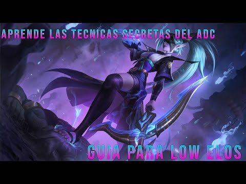 COMO MEJORAR DE ADC (GUÍA PARA LOW ELOS)
