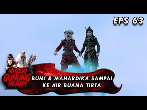 KEREN! BUMI dan MAHARDIKA Sampai ke Air Buana Tirta - Misteri Gunung Merapi Eps 63