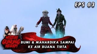 Download lagu KEREN! BUMI dan MAHARDIKA Sampai ke Air Buana Tirta - Misteri Gunung Merapi Eps 63 mp3
