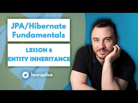 JPA/Hibernate Fundamentals 2023 - Lesson 8 - Entity Inheritance