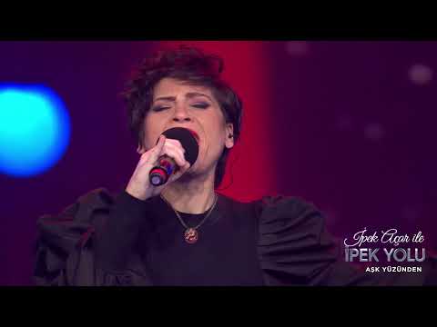 İpek Açar ile İpek Yolu - Aydilge - Aşk Yüzünden