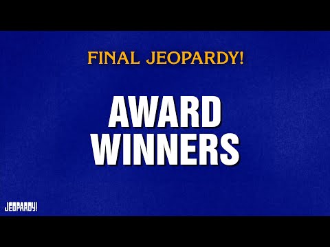 Award Winners | Final Jeopardy! | JEOPARDY!